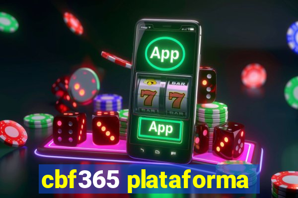 cbf365 plataforma